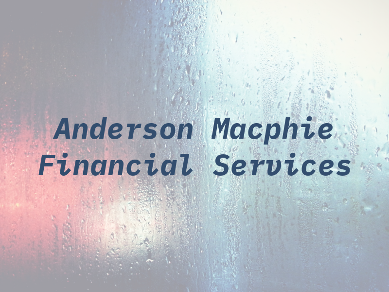 Anderson Macphie Financial Services