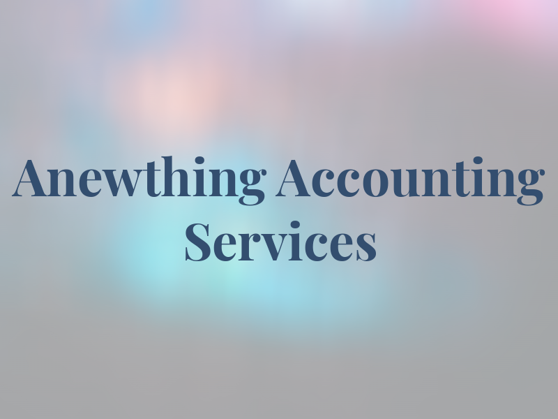 Anewthing Accounting Services
