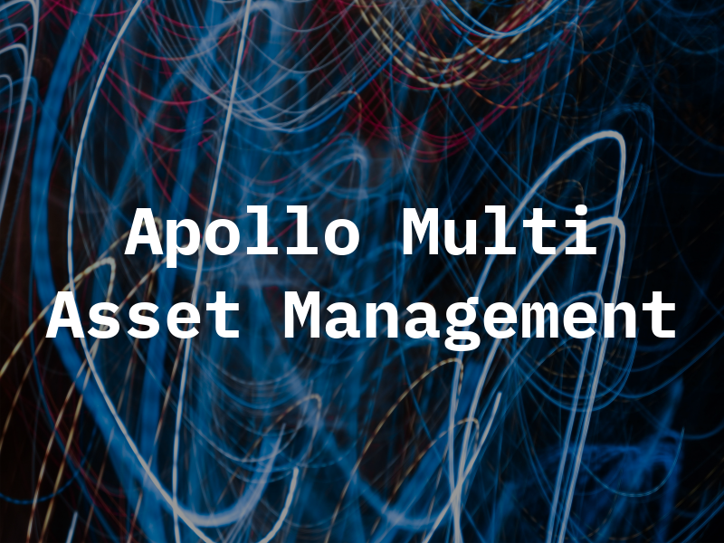 Apollo Multi Asset Management