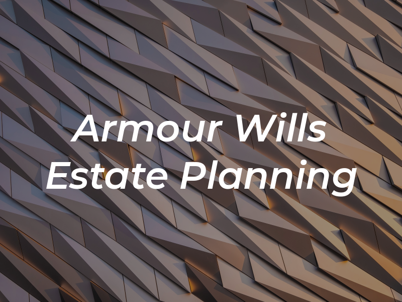 Armour Wills & Estate Planning