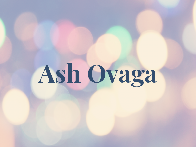 Ash Ovaga