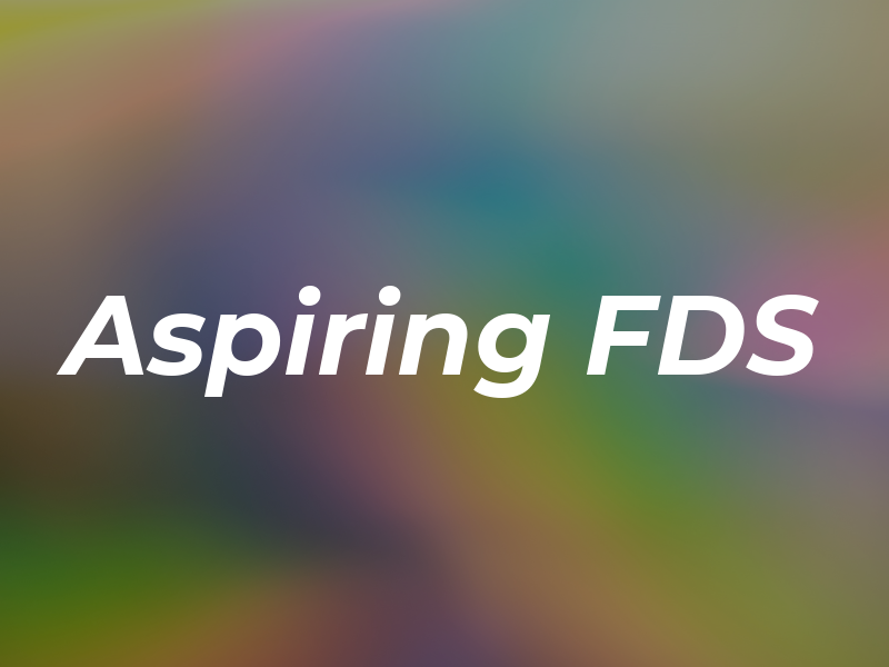 Aspiring FDS