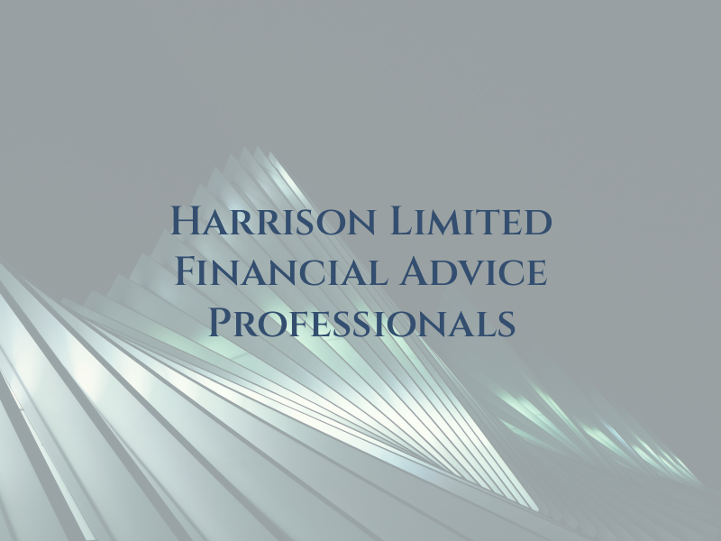 B and M Harrison Limited Financial Advice Professionals