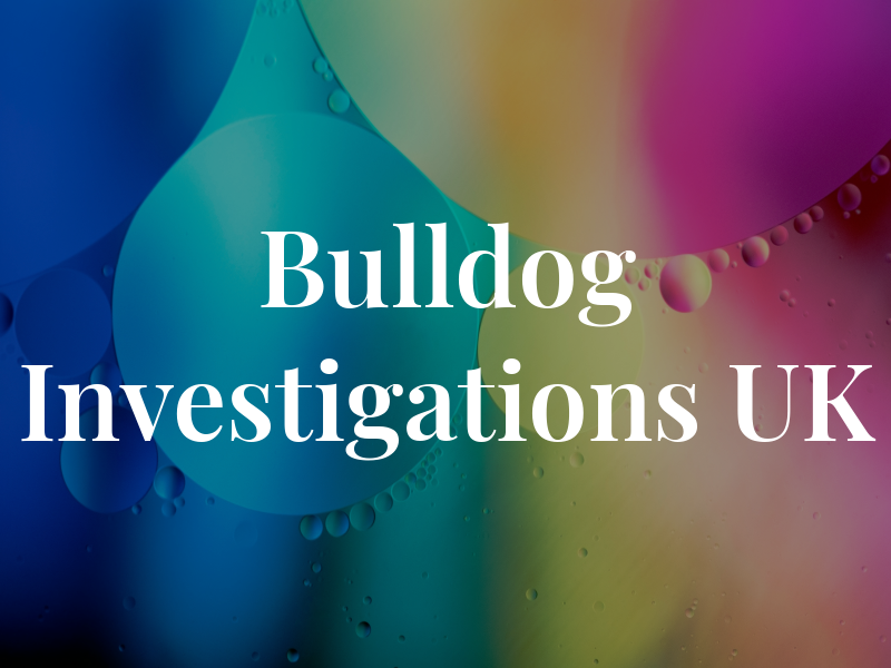 Bulldog Investigations UK