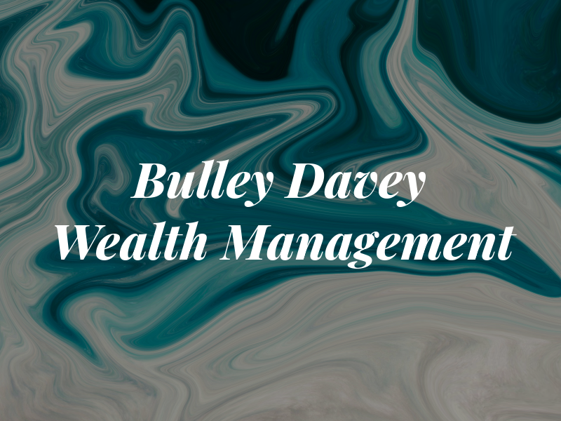 Bulley Davey Wealth Management