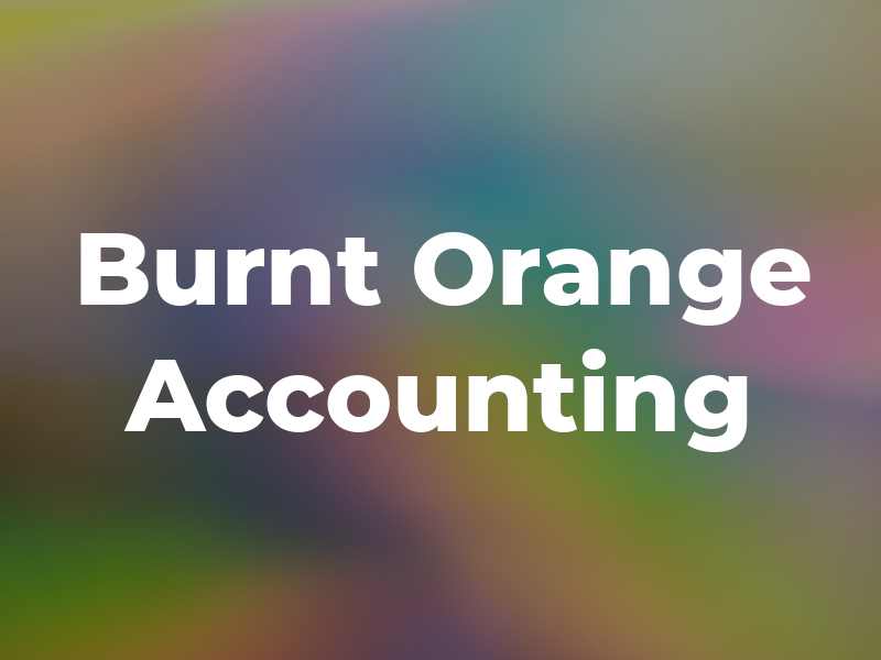 Burnt Orange Accounting