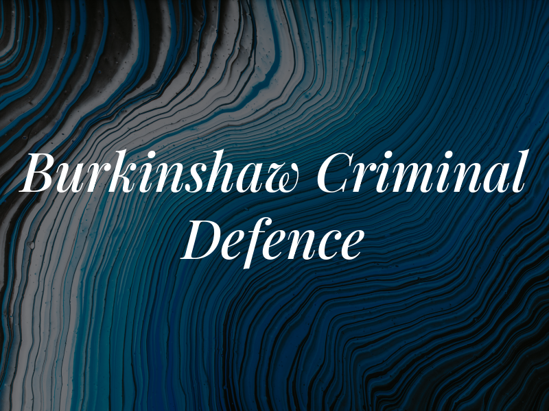 Burkinshaw Criminal Defence