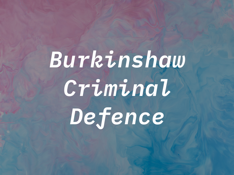 Burkinshaw Criminal Defence