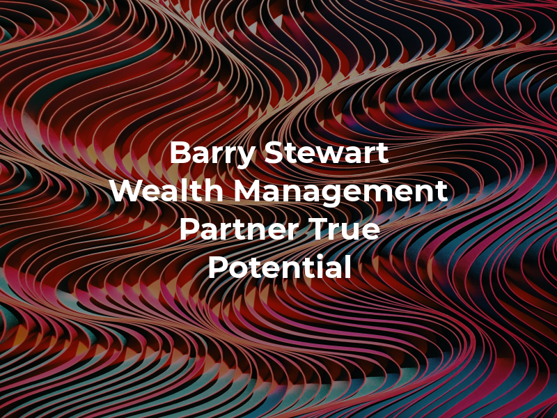 Barry Stewart Wealth Management Partner - True Potential