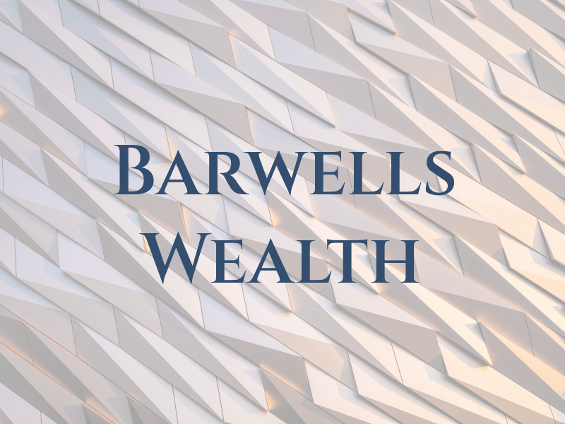 Barwells Wealth