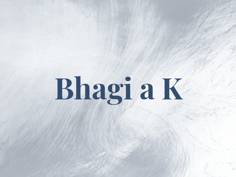 Bhagi a K