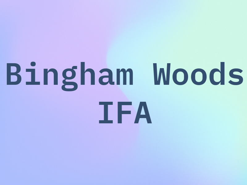Bingham Woods IFA