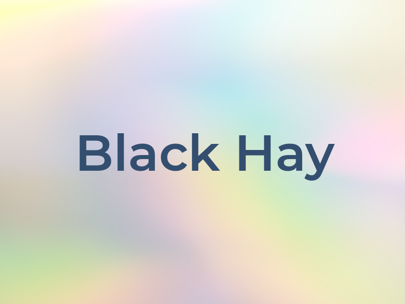 Black Hay