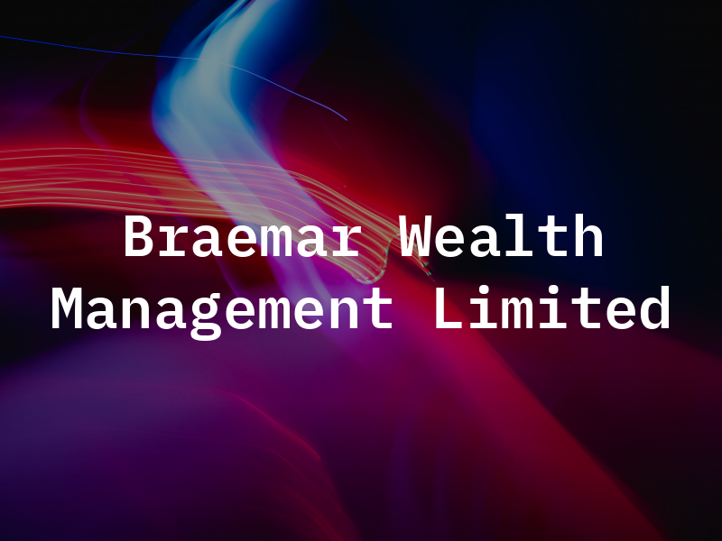 Braemar Wealth Management Limited