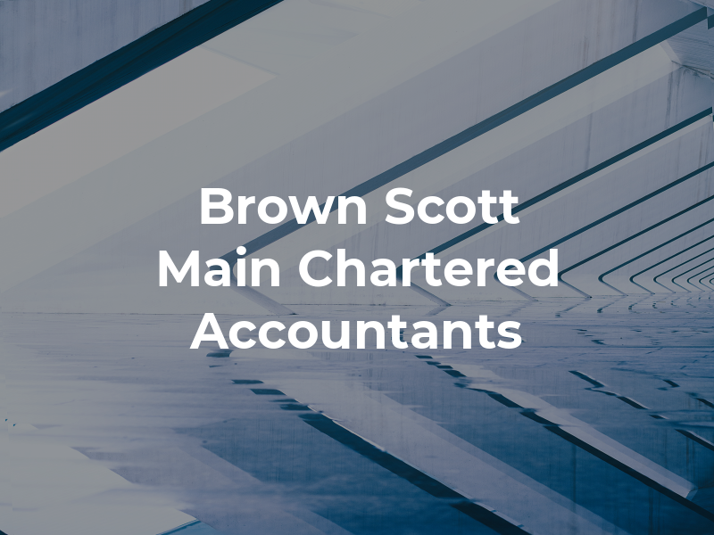 Brown Scott & Main Chartered Accountants