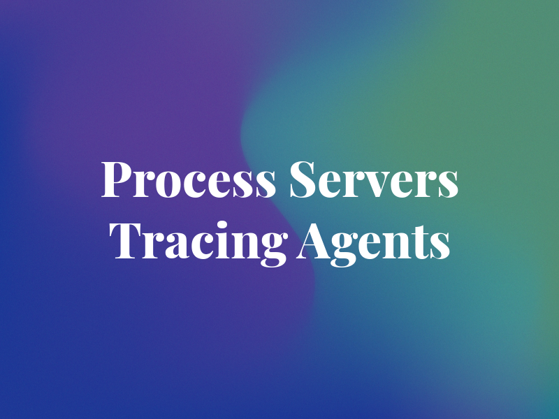 C & C Process Servers & Tracing Agents