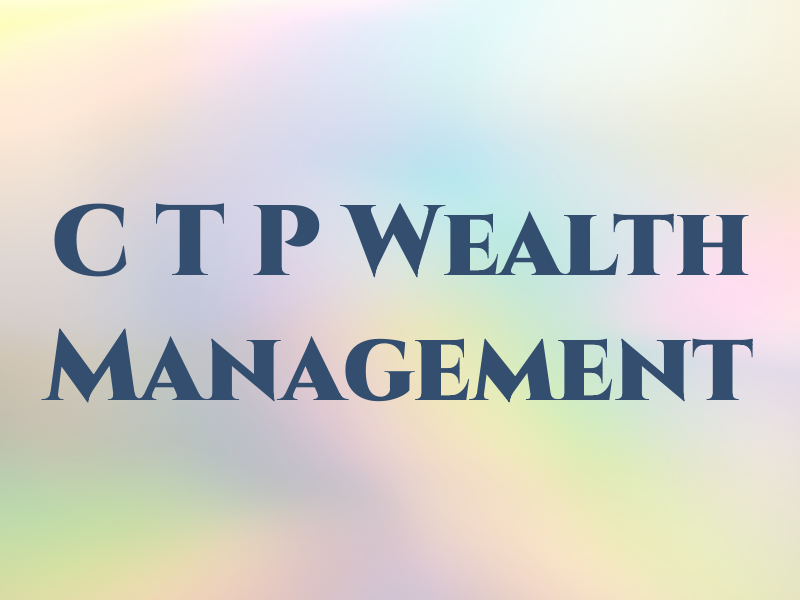 C T P Wealth Management