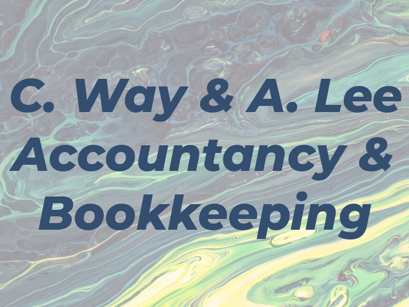 C. Way & A. Lee Accountancy & Bookkeeping