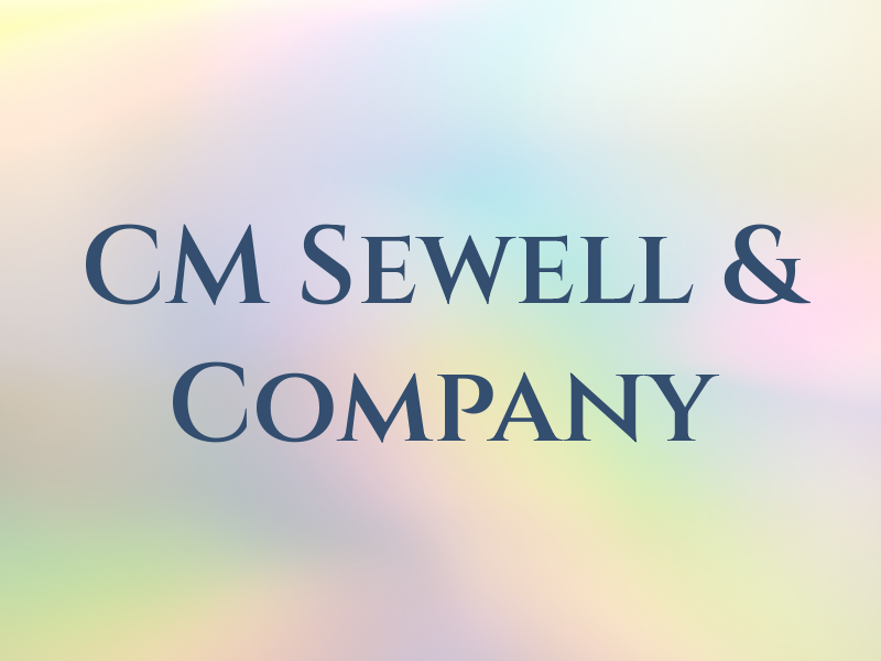 CM Sewell & Company