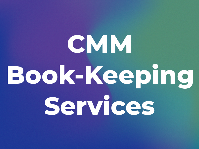 CMM Book-Keeping Services