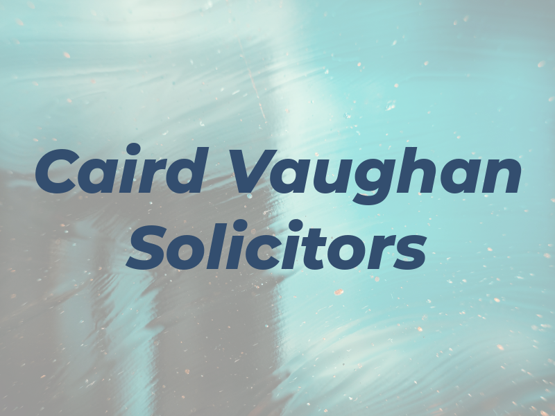 Caird Vaughan Solicitors