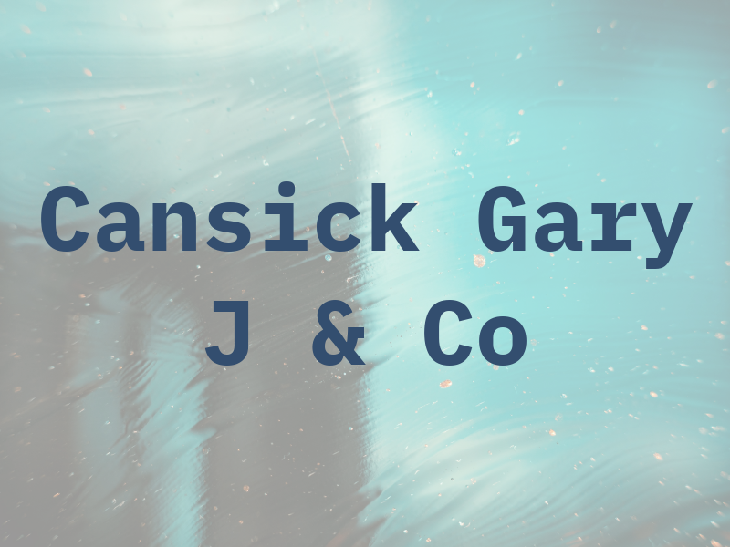 Cansick Gary J & Co