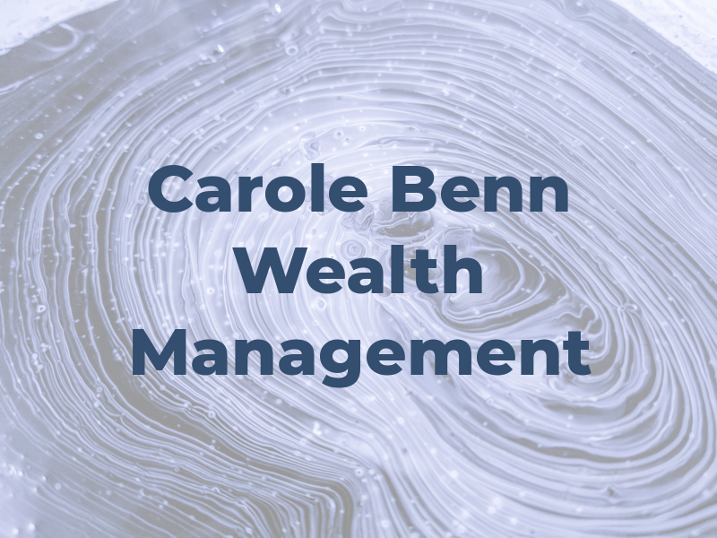 Carole Benn Wealth Management