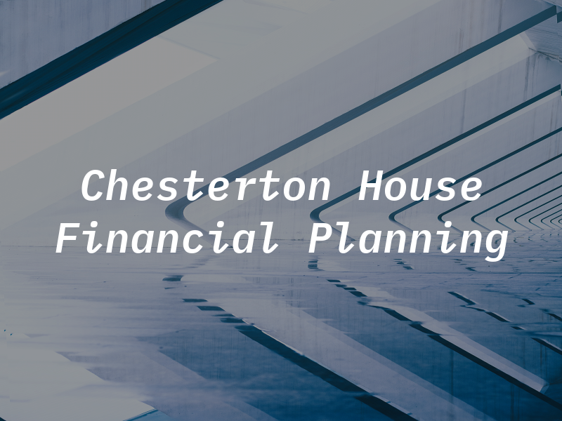 Chesterton House Financial Planning