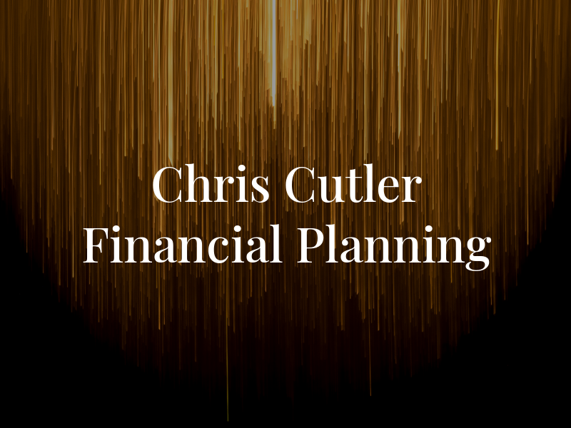 Chris Cutler Financial Planning
