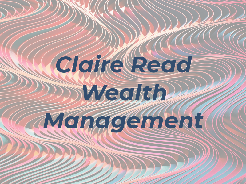 Claire Read Wealth Management