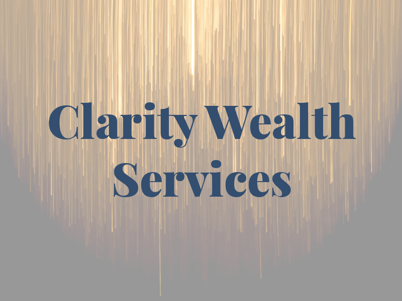 Clarity Wealth Services