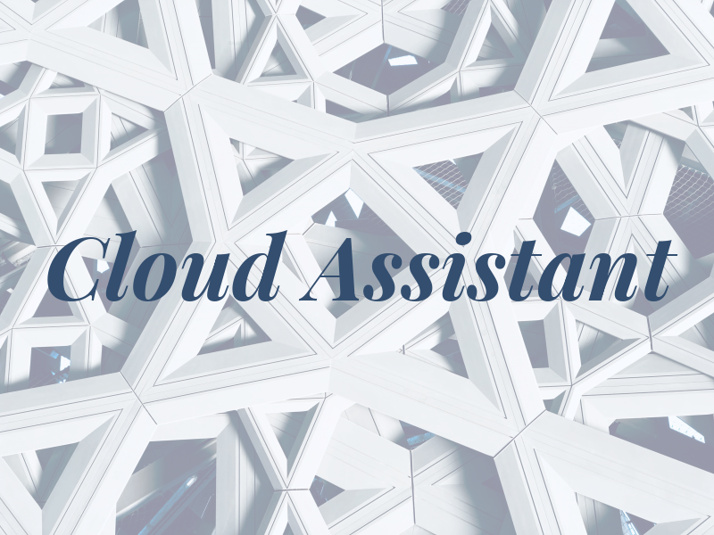 Cloud Assistant