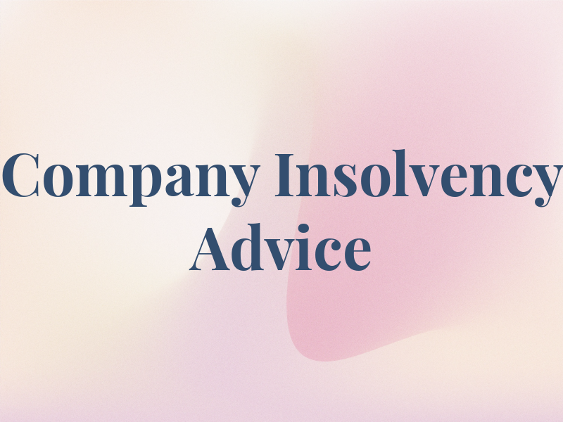 Company Insolvency Advice