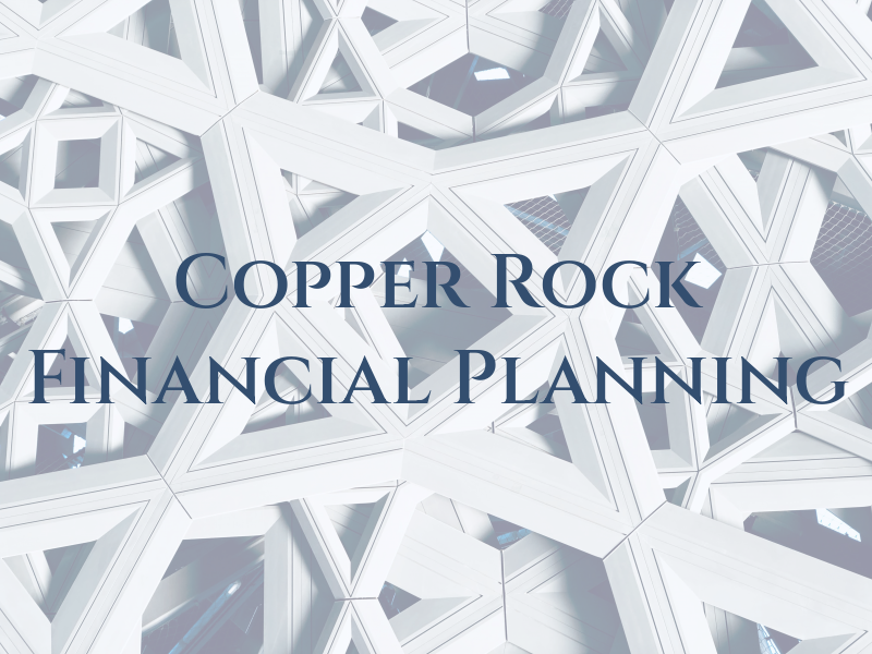 Copper Rock Financial Planning