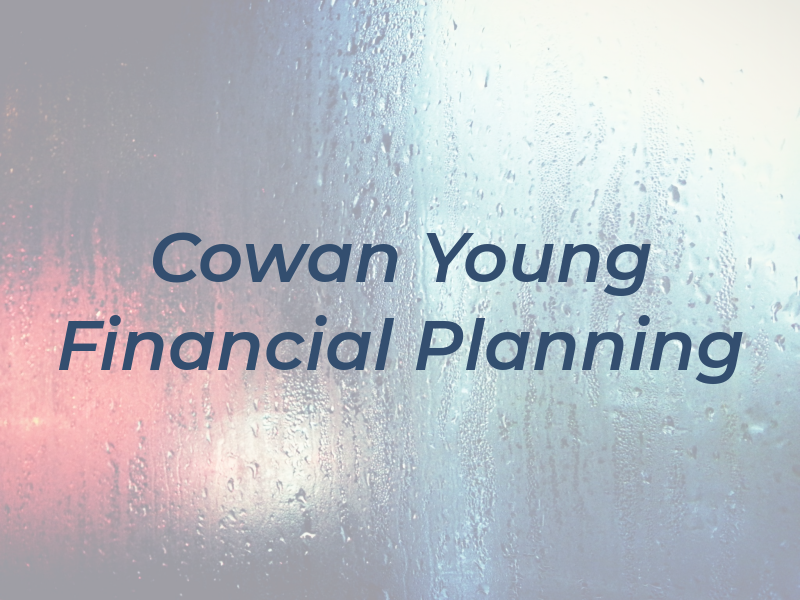 Cowan Young Financial Planning