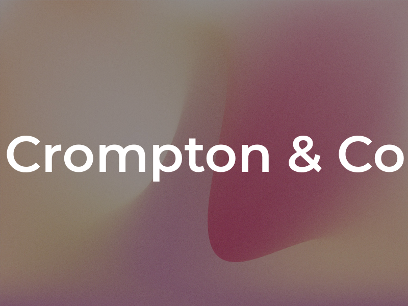 Crompton & Co