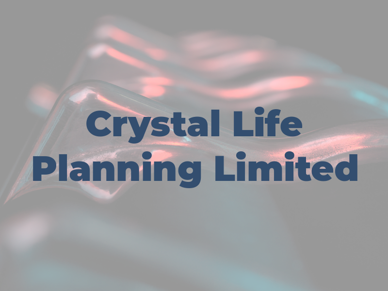 Crystal Life Planning Limited