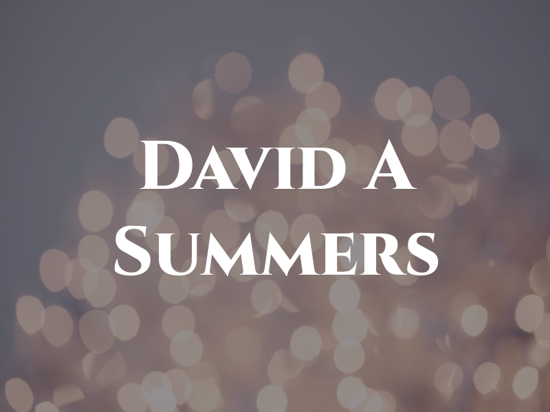 David A Summers