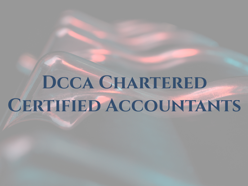 Dcca - Chartered Certified Accountants