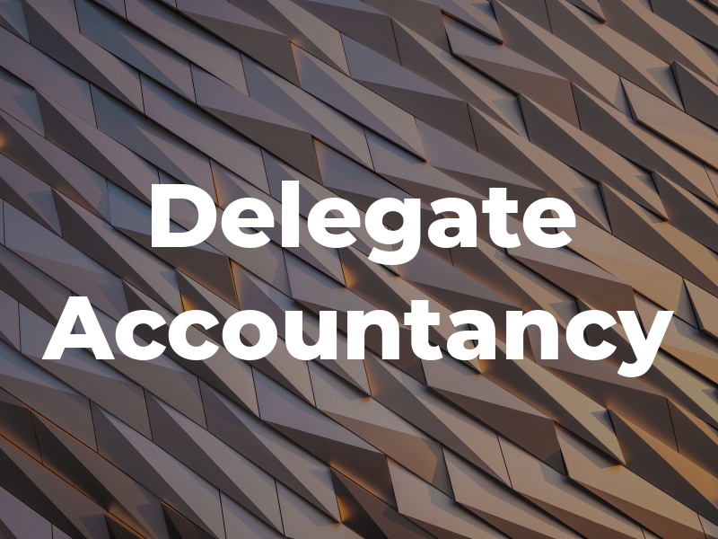 Delegate Accountancy
