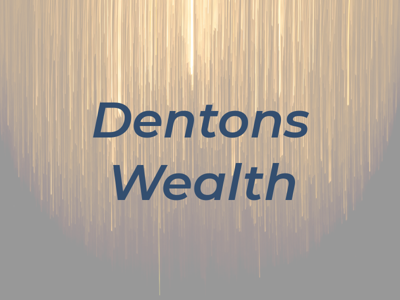 Dentons Wealth
