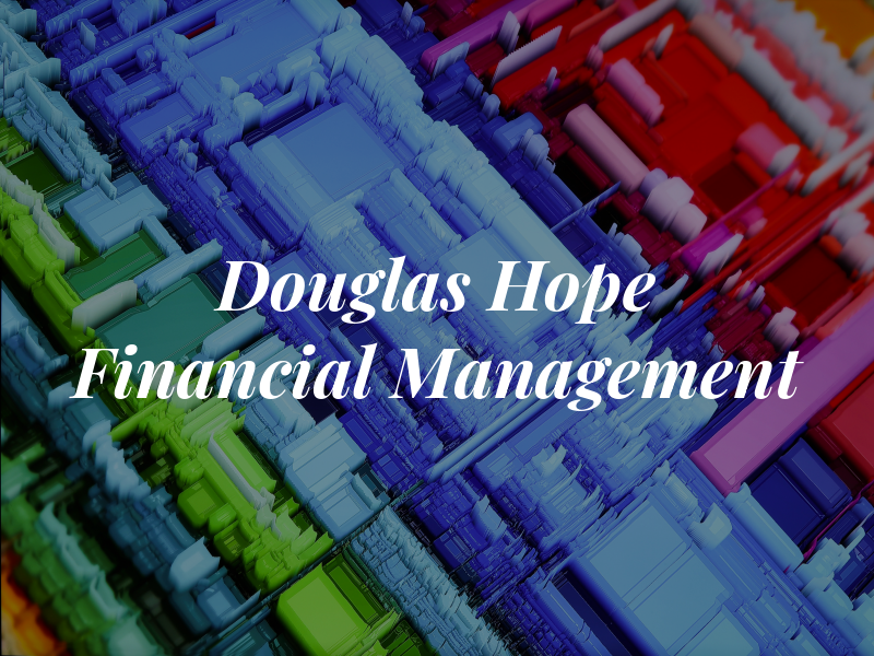 Douglas Hope Financial Management