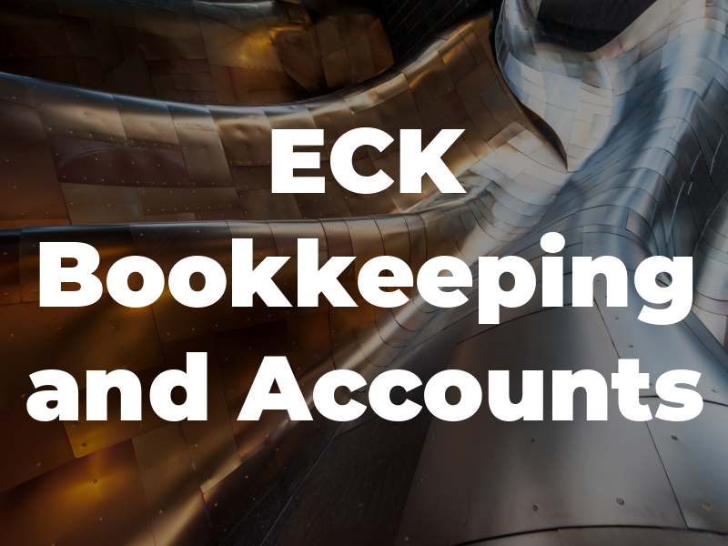 ECK Bookkeeping and Accounts