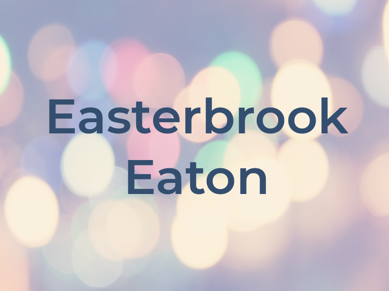 Easterbrook Eaton
