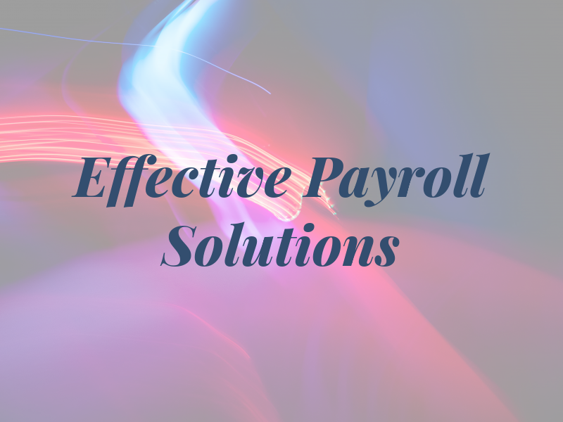 Effective Payroll Solutions