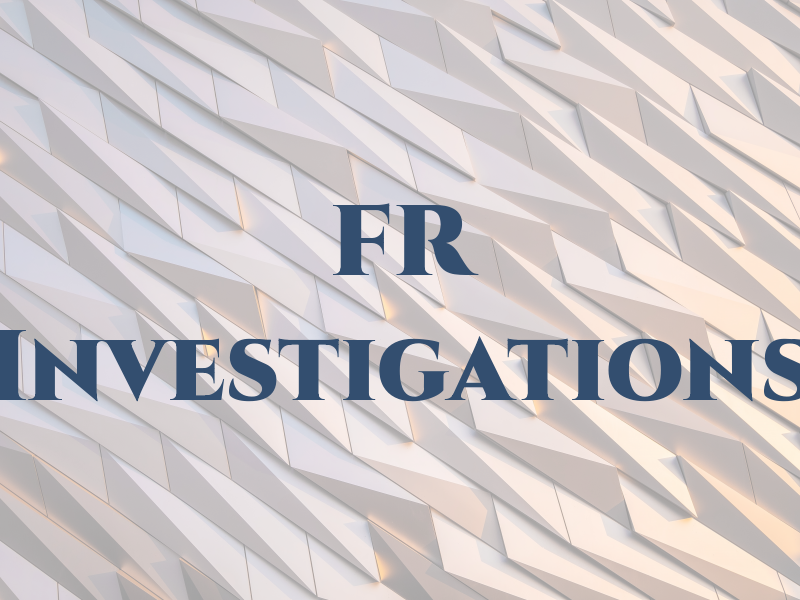 FR Investigations