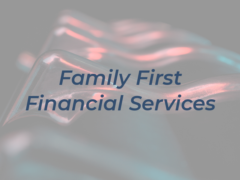 Family First Financial Services