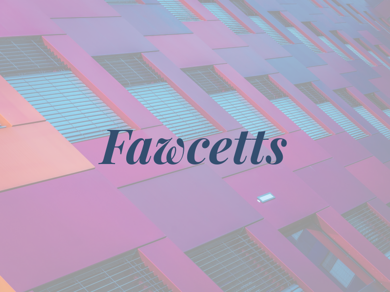 Fawcetts