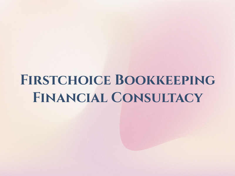 Firstchoice Bookkeeping & Financial Consultacy
