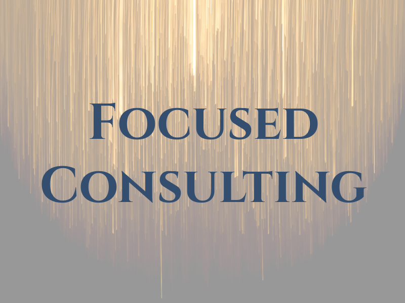 Focused Consulting